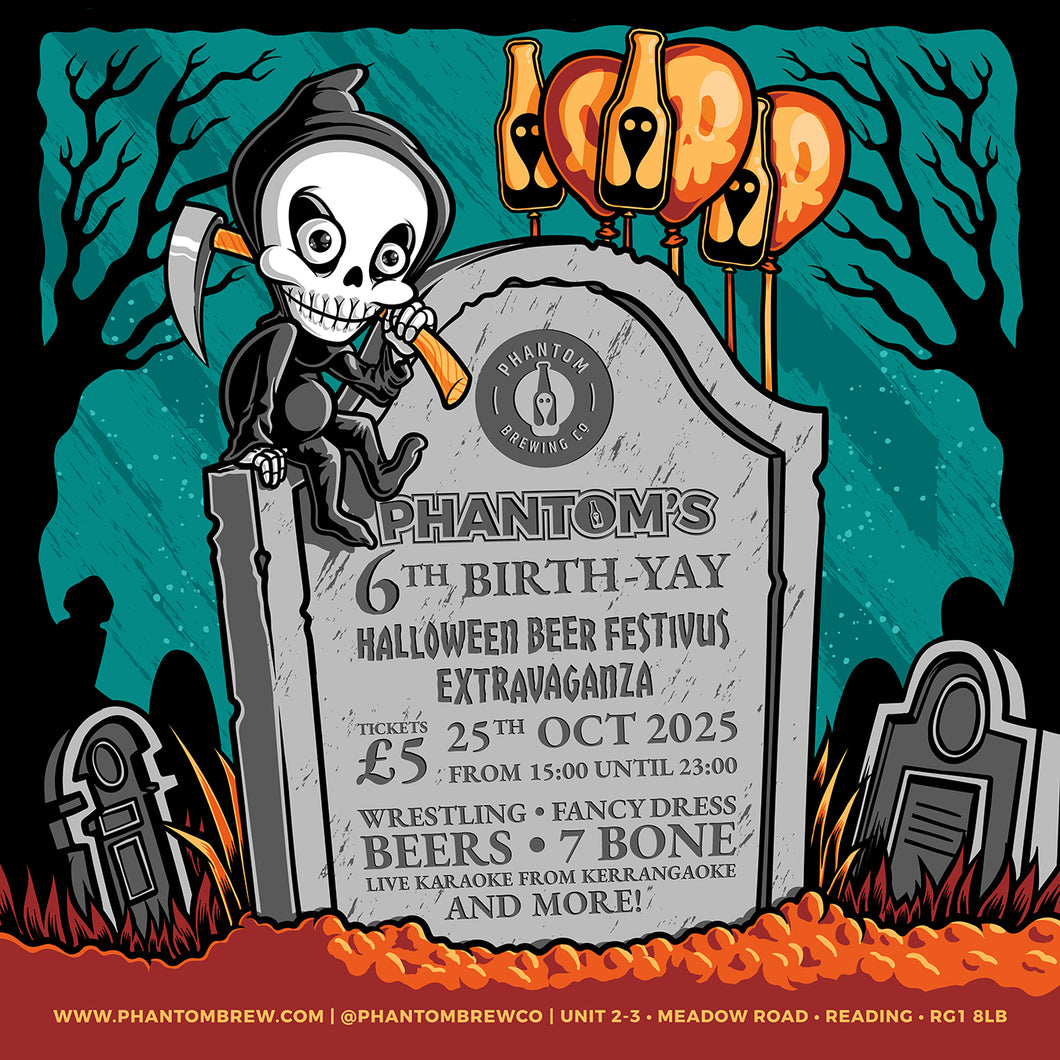 Phantom's 6th Birth-yay Halloween Beer Festivus Extravaganza
